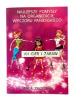 Gry- książeczka 101 gier i zabaw na wieczór panieński - obrazek 2